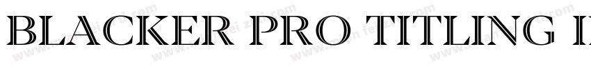 Blacker Pro Titling Inline字体转换